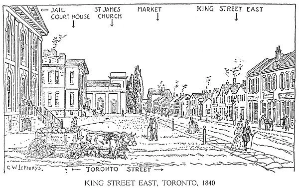 C. W. JEFFERYS: TORONTO, 1840. King Street East, Toronto, 1840. Illustration by C