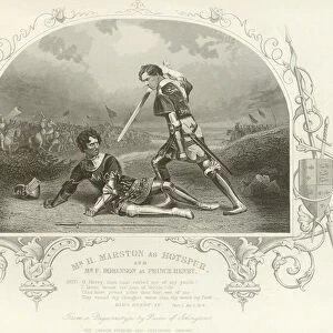 Mr H Marston as Hotspur and Mr F Robinson as Prince Henry, King Henry IV, Part I (engraving)